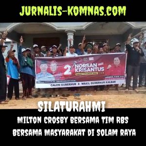 Milton Crosby bersama Tim RBS Pimpinan Dedi Suripto Lakukan Silaturahmi dan Sosialisasi Dukungan Pasangan NKRI dalam Pilgub Kalbar 2024